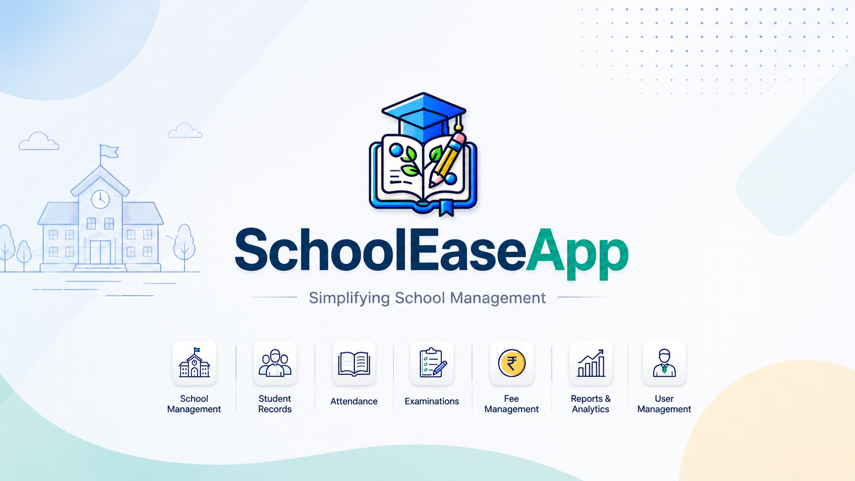 SchoolEaseApp school management platform and key modules
